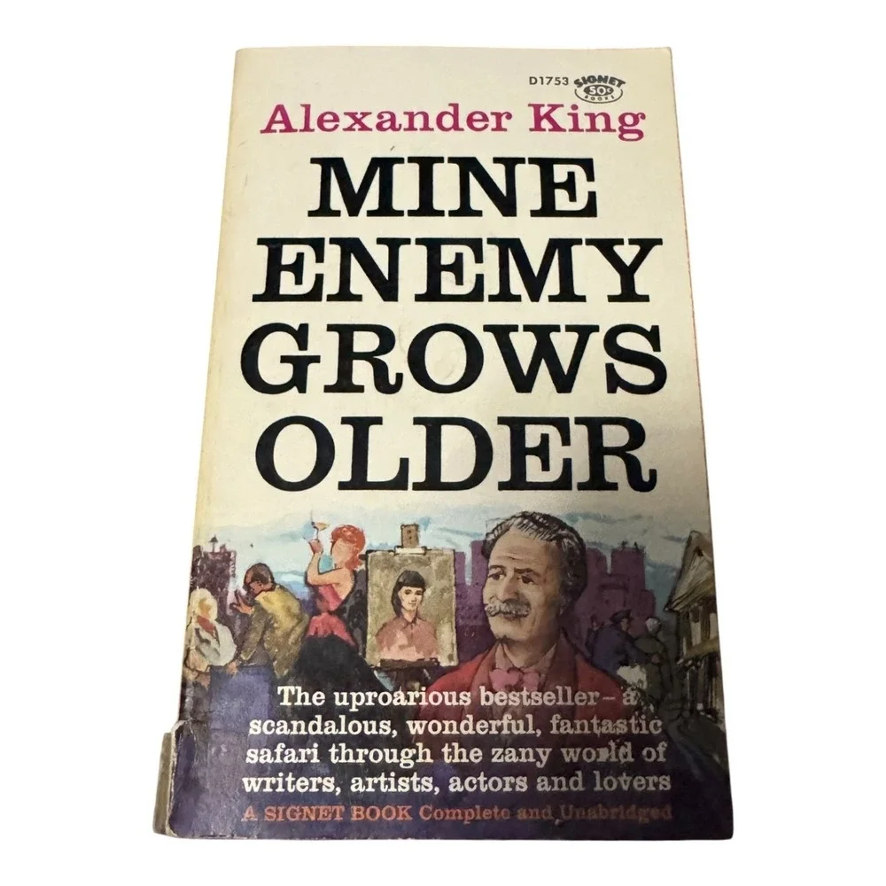 Mine Enemy Grows Older by Alexander King 1960 Signet Book Paperback Vintage